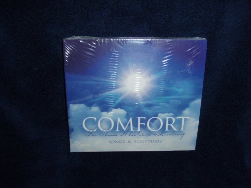 Comfort For Those Who Are Hurting/Songs & Scriptures